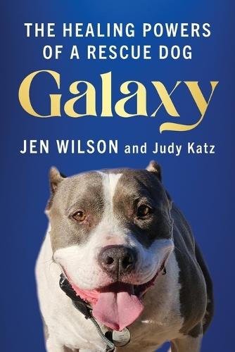 Galaxy: Healing Powers of a Rescue Dog