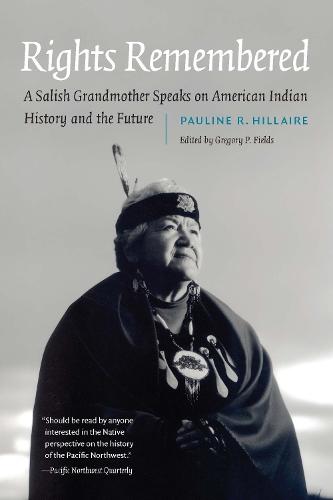 Rights Remembered: A Salish Grandmother Speaks on American Indian History and the Future