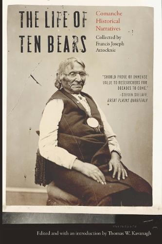 The Life of Ten Bears: Comanche Historical Narratives