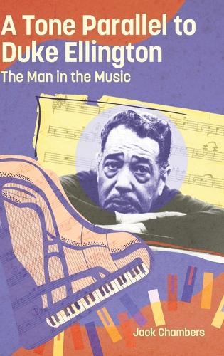 A Tone Parallel to Duke Ellington: The Man in the Music