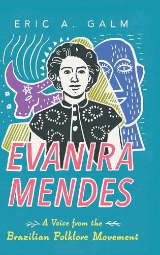 Evanira Mendes: A Voice from the Brazilian Folklore Movement