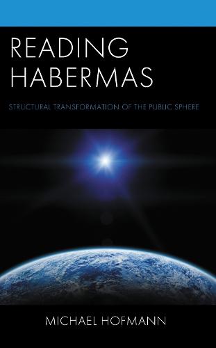 Reading Habermas: Structural Transformation of the Public Sphere