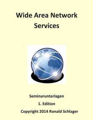 Wide Area Network Services: Seminarunterlagen