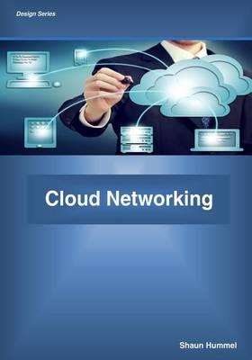 Cloud Networking: The Essential Cloud Networking Design Guide
