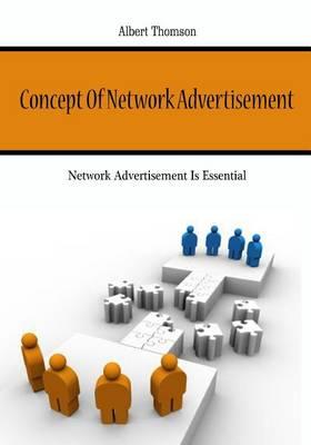 Concept of Network Advertisement: Network Advertisement Is Essential