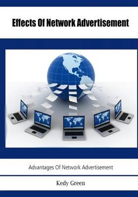 Effects of Network Advertisement: Advantages of Network Advertisement