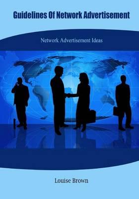 Guidelines of Network Advertisement: Network Advertisement Ideas