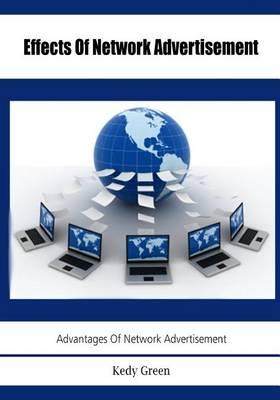 Effects of Network Advertisement: Advantages of Network Advertisement