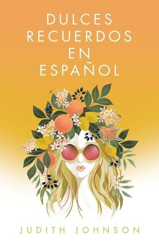 Dulces recuerdos en español