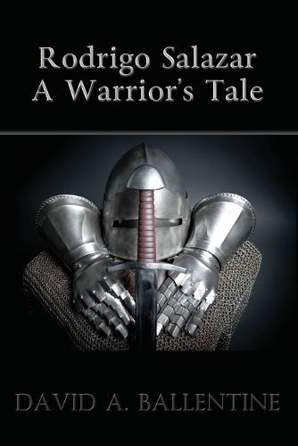 Rodrigo Salazar: A Warrior's Tale