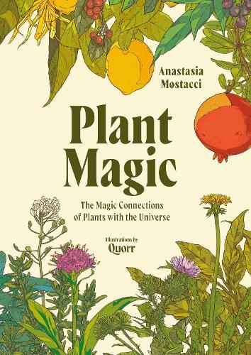 Plant Magic: The Magic Connections of Plants with the Universe