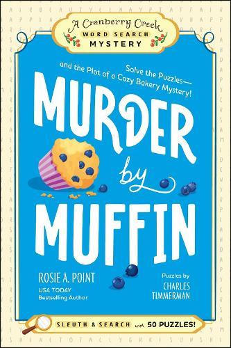 Murder by Muffin: Book 2: Solve the Puzzles—and the Plot of a Cozy Bakery Mystery!