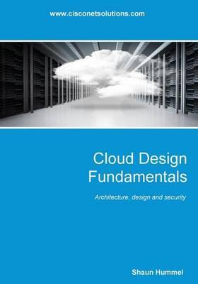 Cloud Design Fundamentals: Architecture and Deployment of Saas, Vps and Aws Cloud Solutions