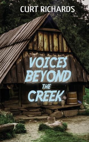 Voices Beyond The Creek