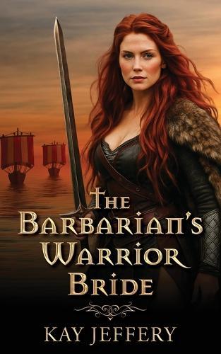 The Barbarian's Warrior Bride