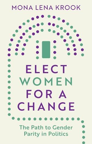 Elect Women for a Change: The Path to Gender Parity in Politics
