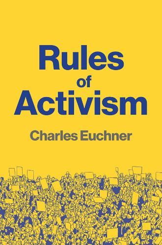 Rules of Activism: Organizing, Protest, and the Fight for Democracy