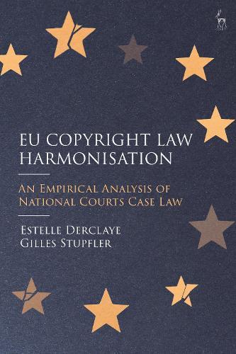 EU Copyright Law Harmonisation: An Empirical Analysis of National Courts Case Law