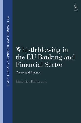 Whistleblowing in the EU Banking and Financial Sector: Theory and Practice