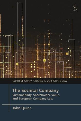 The Societal Company: Sustainability, Shareholder Value, and European Company Law