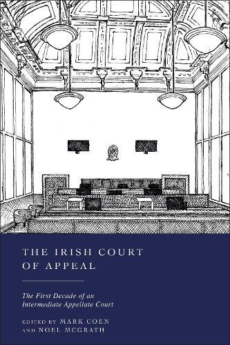 The Irish Court of Appeal: The First Decade of an Intermediate Appellate Court