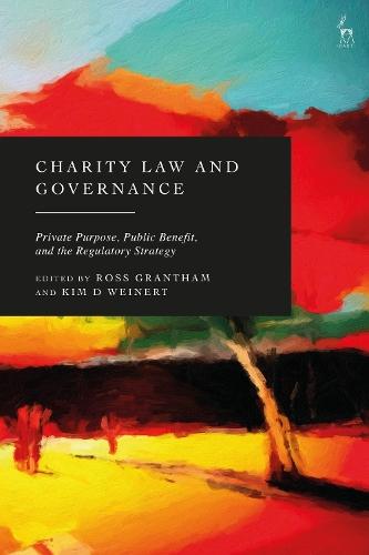 Charity Law and Governance: Private Purpose, Public Benefit, and the Regulatory Strategy