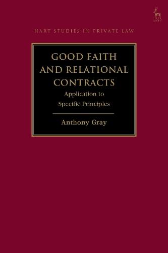 Good Faith and Relational Contracts, Volume 2: Application to Specific Principles