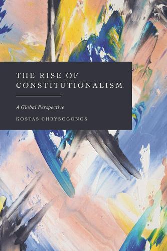 The Rise of Constitutionalism: A Global Perspective