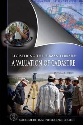 Registering the Human Terrain: A Valuation of Cadastre