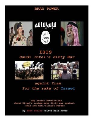 Isis: Saudi Intel Dirty War: for the sake of Israel