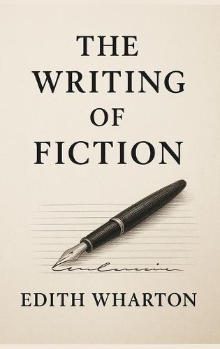 The Writing of Fiction