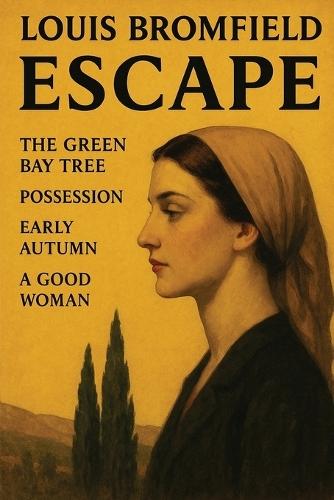 Escape: The Green Bay Tree; Possession; Early Autumn; A Good Woman
