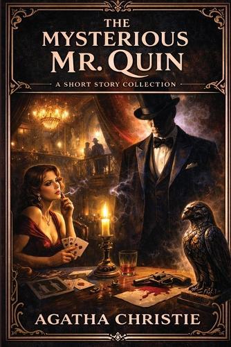 The Mysterious Mr. Quin: A Short Story Collection
