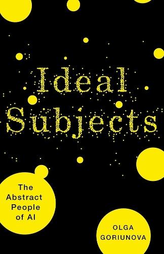 Ideal Subjects Volume 76: The Abstract People of AI
