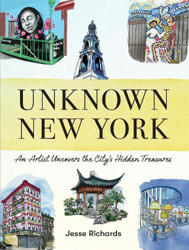 Unknown New York: An Artist Uncovers the City’s Hidden Treasures
