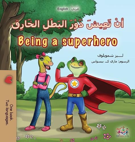 Being a Superhero (Arabic English Bilingual Kids' Book)