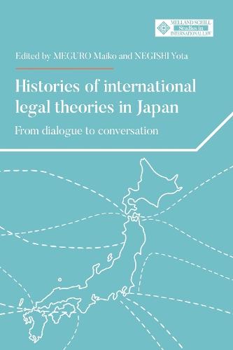 Histories of international legal theories in Japan: From dialogue to conversation