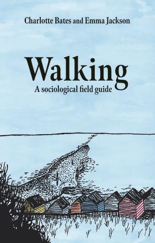 Walking: A Sociological Field Guide