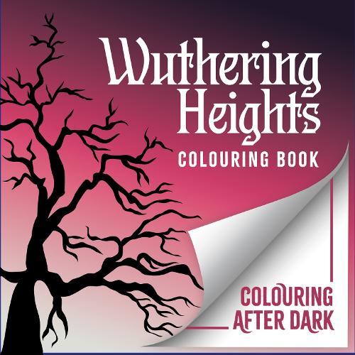 The Wuthering Heights Colouring Book