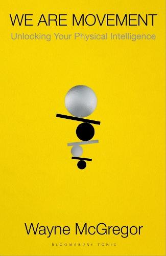 We Are Movement: Unlocking Your Physical Intelligence