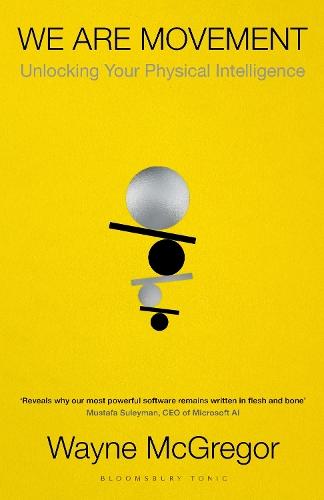 We Are Movement: Unlocking Your Physical Intelligence