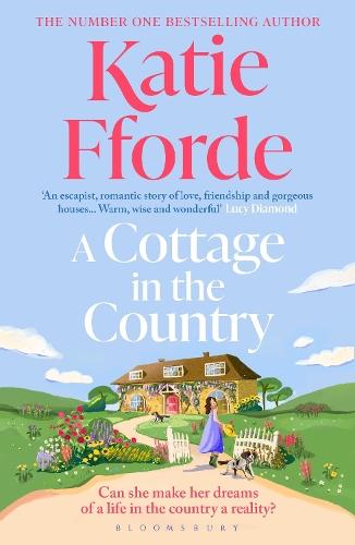 A Cottage in the Country: The new heartwarming romance from the beloved #1 Sunday Times bestselling author
