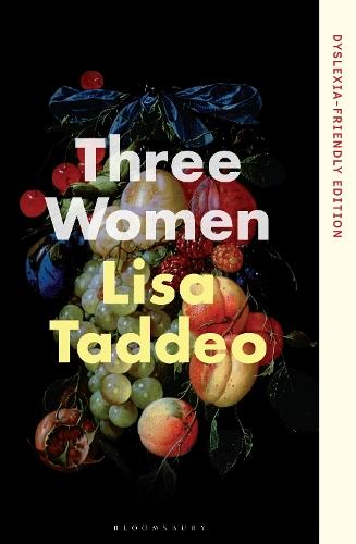 Three Women: Dyslexia-friendly Edition