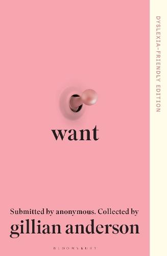 Want: Dyslexia-friendly Edition