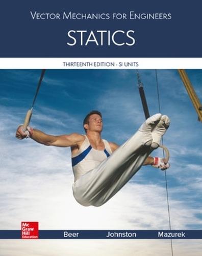 VECTOR MECHANICS FOR ENGINEERS: STATICS, SI EDITION