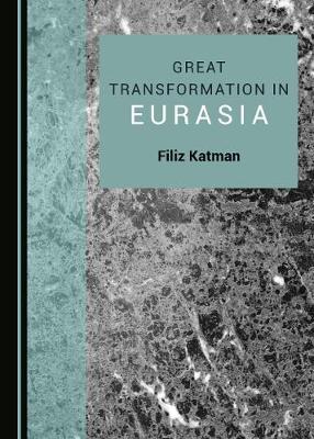 Great Transformation in Eurasia