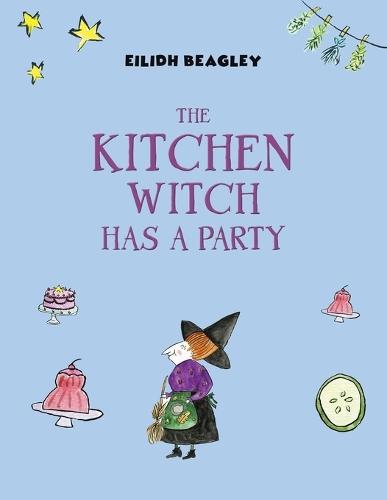 The Kitchen Witch: Has a Party
