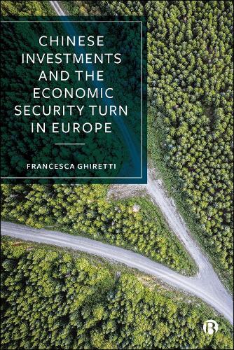 Chinese Investments and the Economic Security Turn in Europe