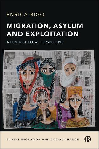Migration, Asylum and Exploitation: A Feminist Legal Perspective