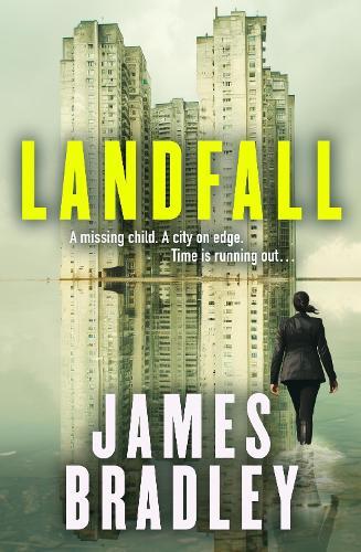 Landfall: The totally propulsive crime mystery suspense thriller from the award-winning author of Clade